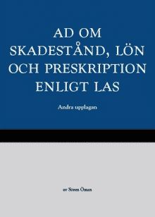 Omslaget till AD om skadestånd, lön och preskription enligt LAS