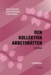 Omslaget till Den kollektiva arbetsrätten &ndash; En lärobok
