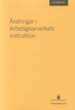 Omslaget till betänkandet Ändringar i Arbetsgivarverkets instruktion