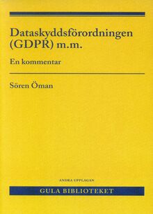 Omslaget till Dataskyddsförordningen (GDPR) m.m. &ndash; En kommentar
