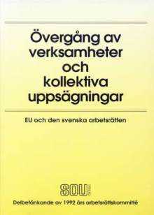 Omslaget till Övergång av verksamheter och kollektiva uppsägningar – EU och den svenska arbetsrätten