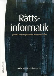 Omslaget till Rättsinformatik &ndash; Juridiken i det digitala informationssamhället